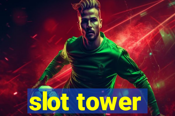 slot tower