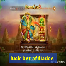 luck bet afiliados