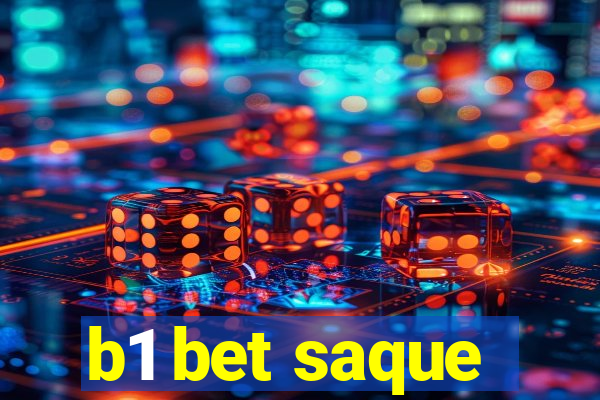 b1 bet saque