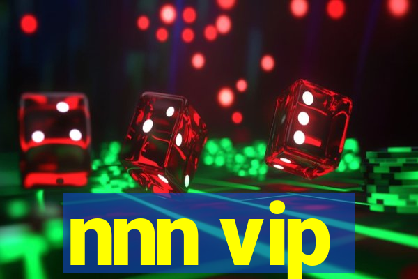 nnn vip