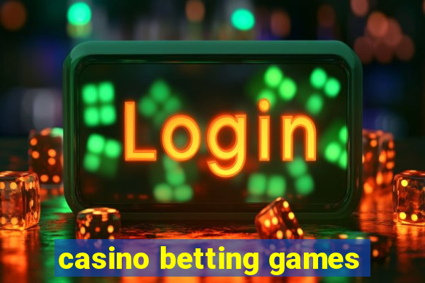 casino betting games