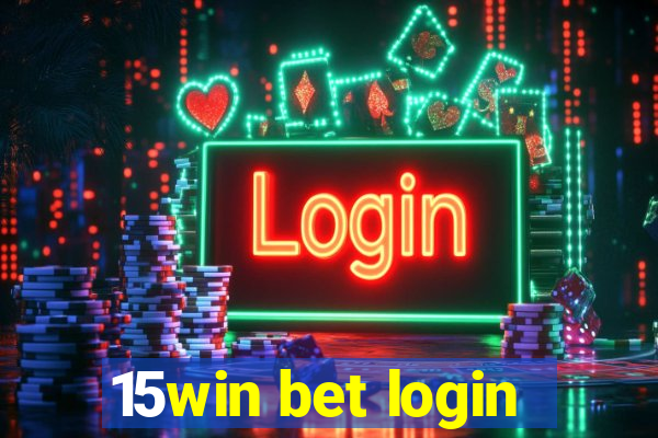 15win bet login