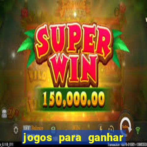 jogos para ganhar dinheiro pix