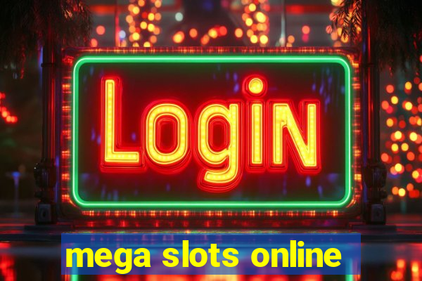 mega slots online