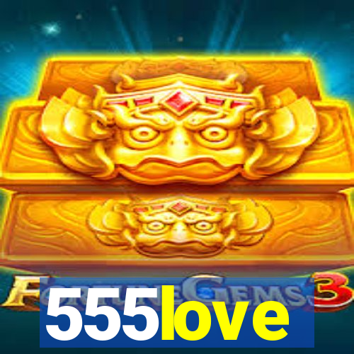 555love