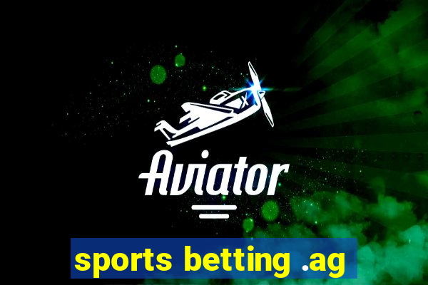 sports betting .ag