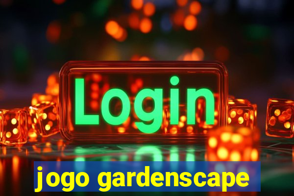 jogo gardenscape