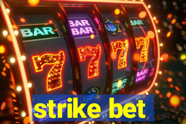 strike bet