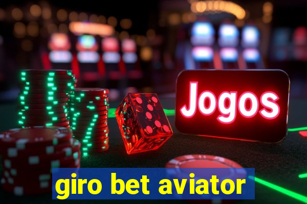 giro bet aviator