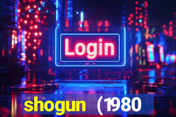 shogun (1980 dublado download)