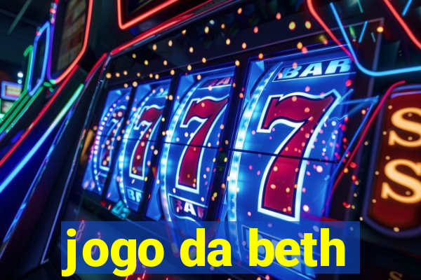 jogo da beth