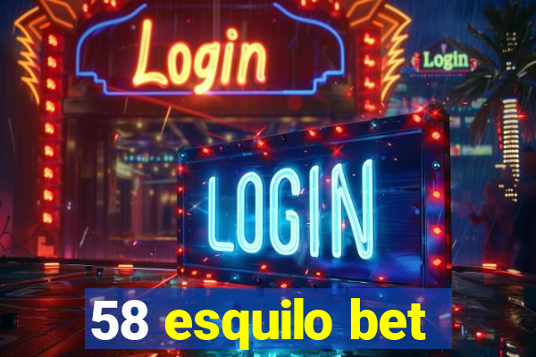 58 esquilo bet