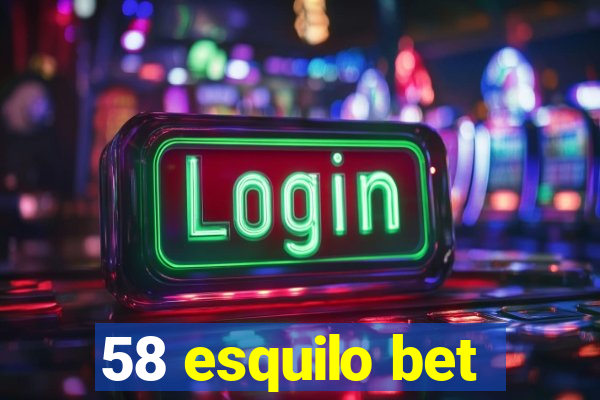 58 esquilo bet