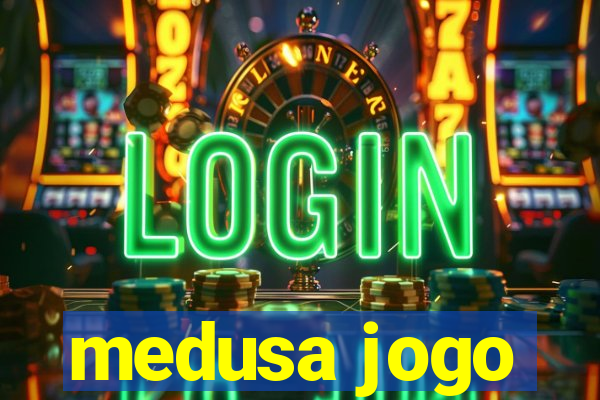 medusa jogo