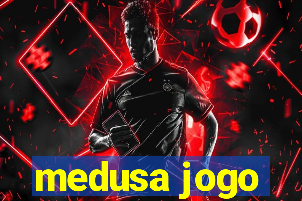 medusa jogo