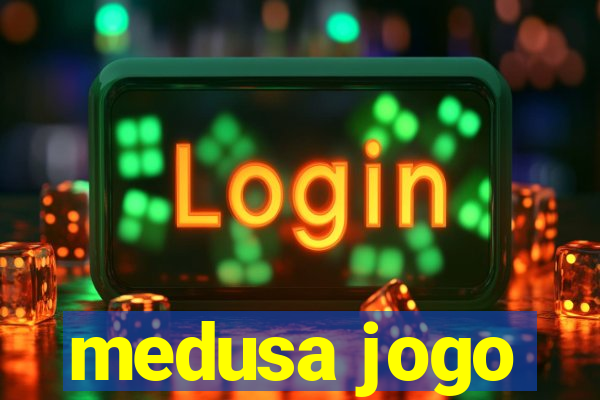 medusa jogo