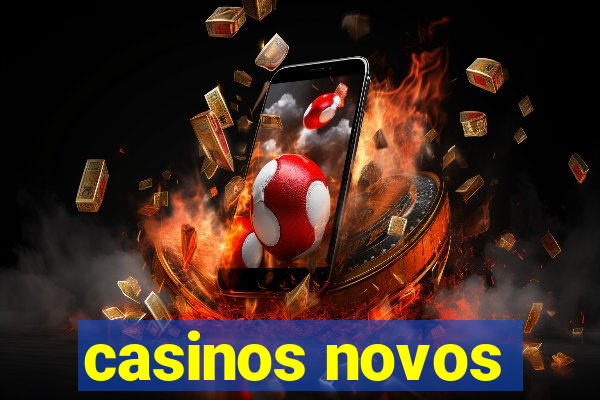 casinos novos