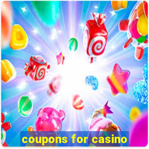 coupons for casino