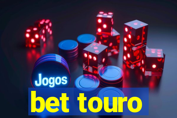 bet touro