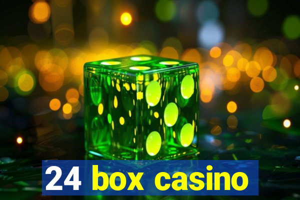 24 box casino