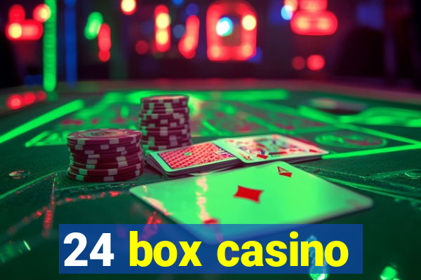 24 box casino