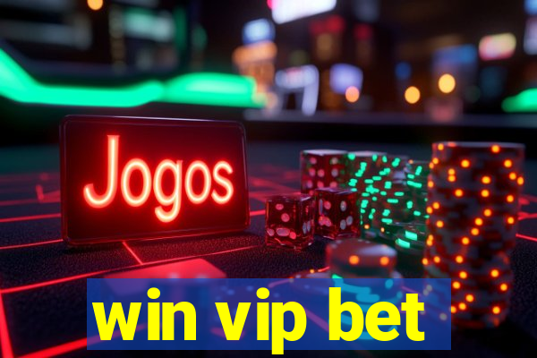 win vip bet