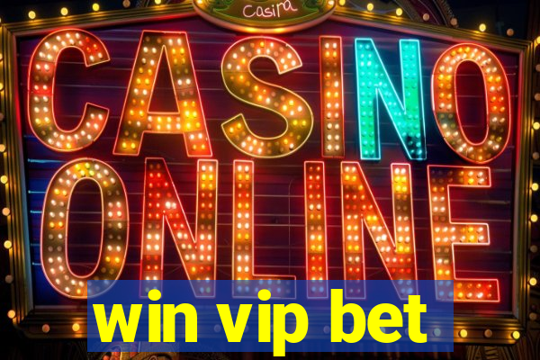 win vip bet