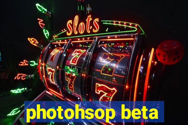 photohsop beta