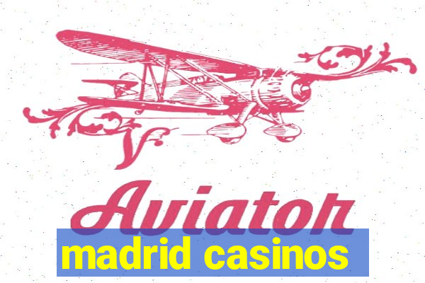 madrid casinos