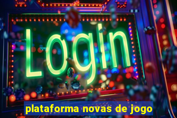 plataforma novas de jogo