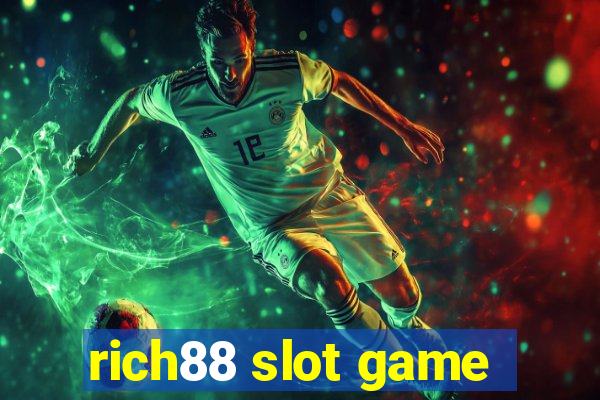 rich88 slot game