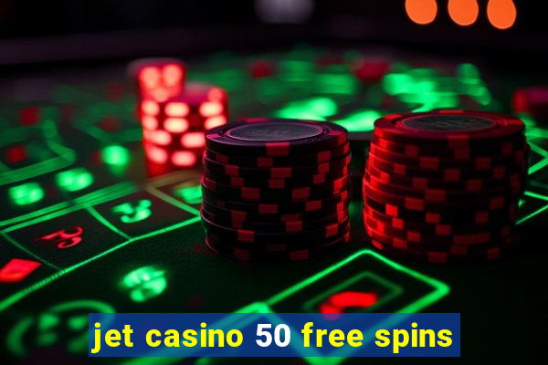 jet casino 50 free spins