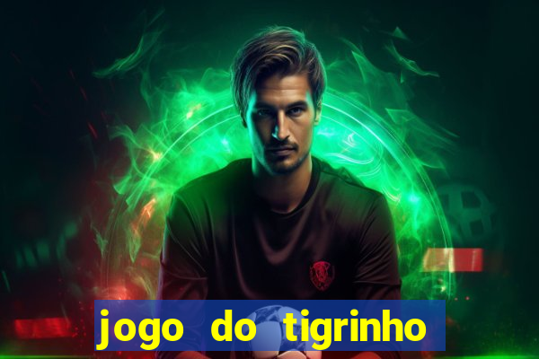 jogo do tigrinho é permitido