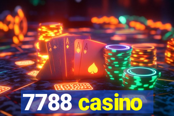 7788 casino