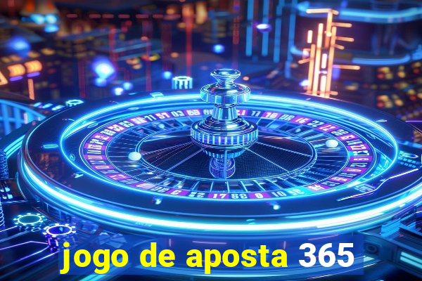 jogo de aposta 365