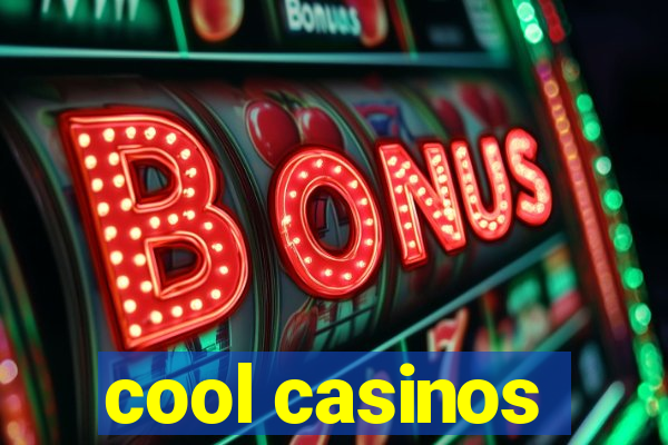 cool casinos