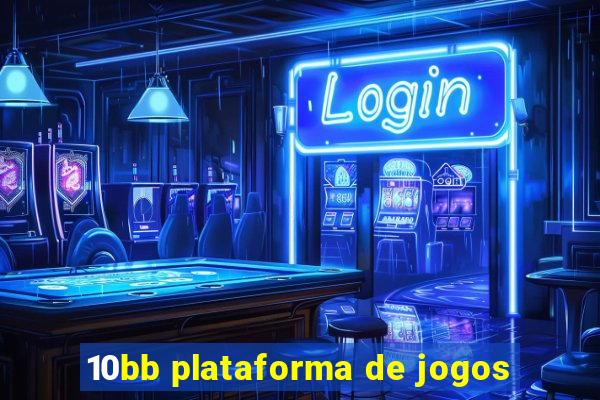 10bb plataforma de jogos