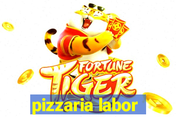 pizzaria labor