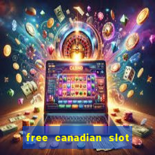 free canadian slot machine games