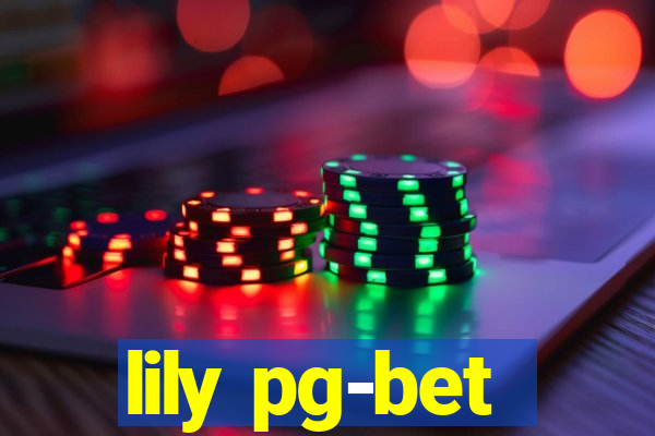 lily pg-bet