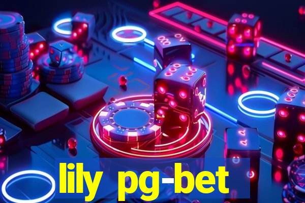 lily pg-bet