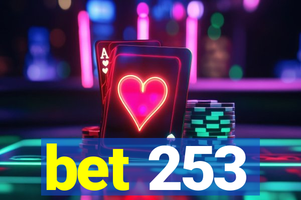 bet 253