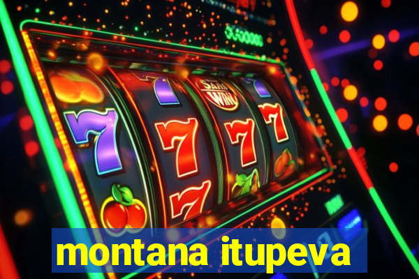 montana itupeva