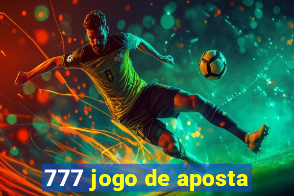 777 jogo de aposta