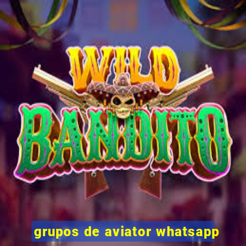 grupos de aviator whatsapp