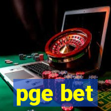 pge bet