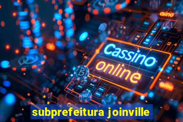 subprefeitura joinville