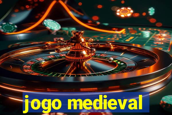 jogo medieval