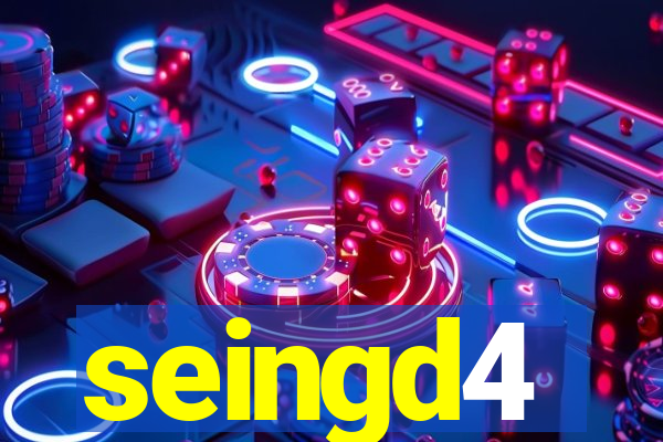 seingd4