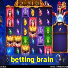 betting brain